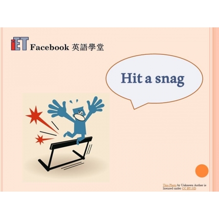 Facebook English_Week 63_22.06.18_Hit a snag (Image)