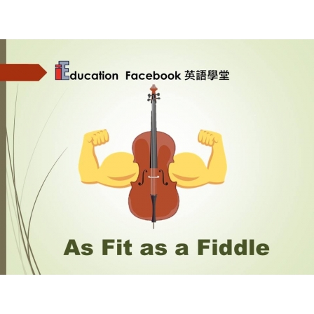 Facebook English_Week 92_11.01.19_As fit as a fiddle (Image)