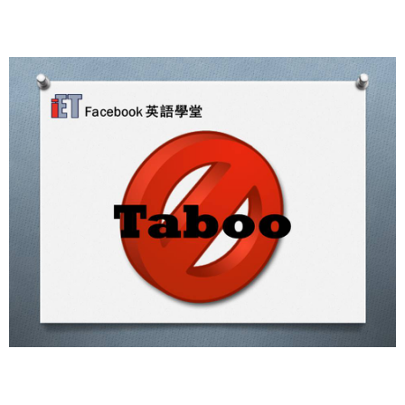 Facebook English_Week 22_08.09.17_Taboo (Image)