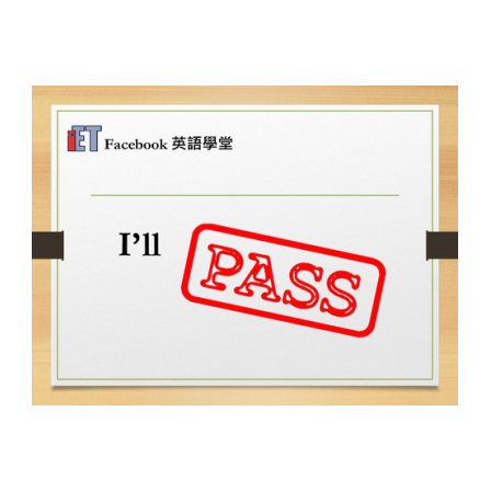 Facebook English_Week 26_06.10.17_I ll Pass (Image)